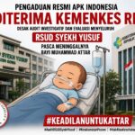 Pengaduan Resmi APK Indonesia diterima Kemenkes RI, Desak Audit Investigatif Dan Evaluasi Menyeluruh RSUD Syekh Yusuf Pasca Meninggalnya Bayi Muhammad Attar